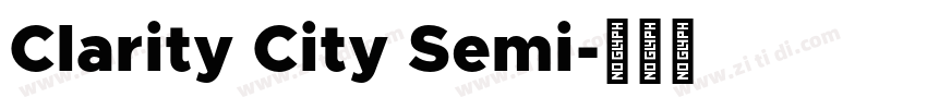 Clarity City Semi字体转换